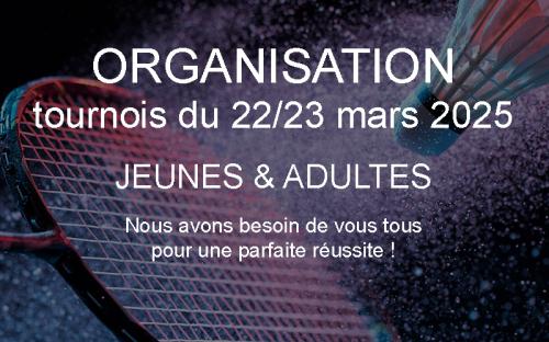 Organisation tournois du 22/23 mars 2025